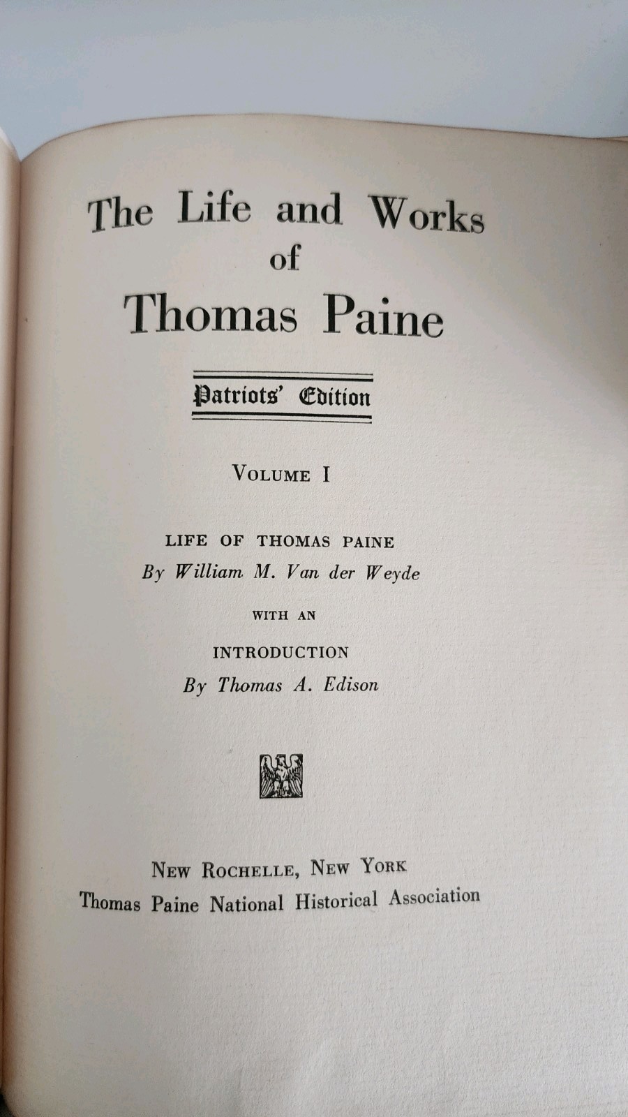 The Life and Works of Thomas Paine 10 Volumes / 1925 Patriots’ Edition