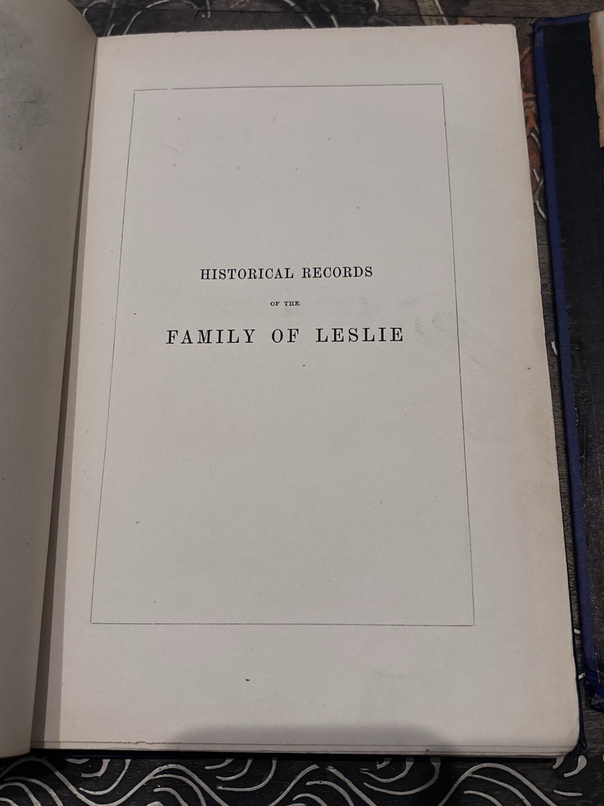 Historical Records Family of Leslie 1067-1869 1st Ed 3 Vol Set Charles Leslie