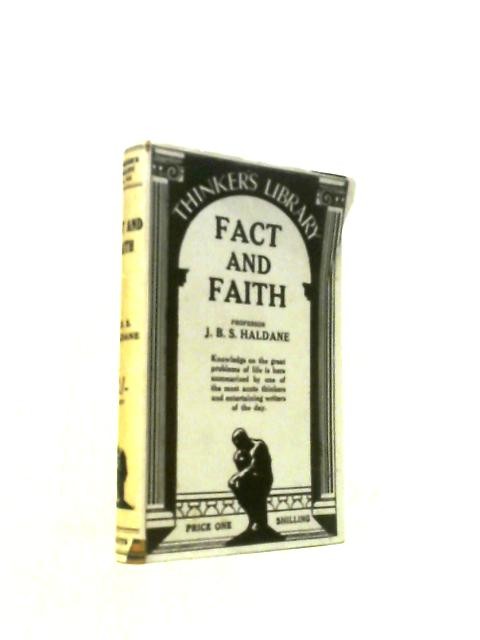 Fact and Faith (J. B. S. Haldane – 1934) (ID:81252)