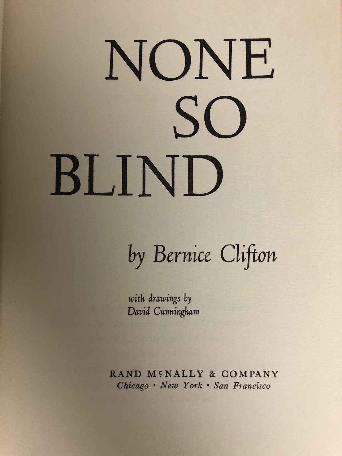 SIGNED! None So Blind by Bernice Clifton