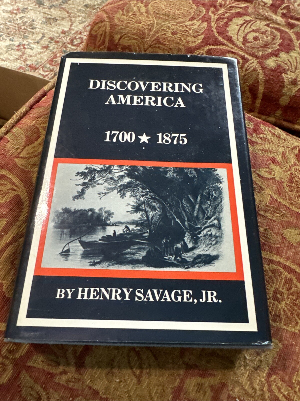 SIGNED HenrySavage, Jr. DISCOVERING AMERICA 1700-1875 1st Edition
