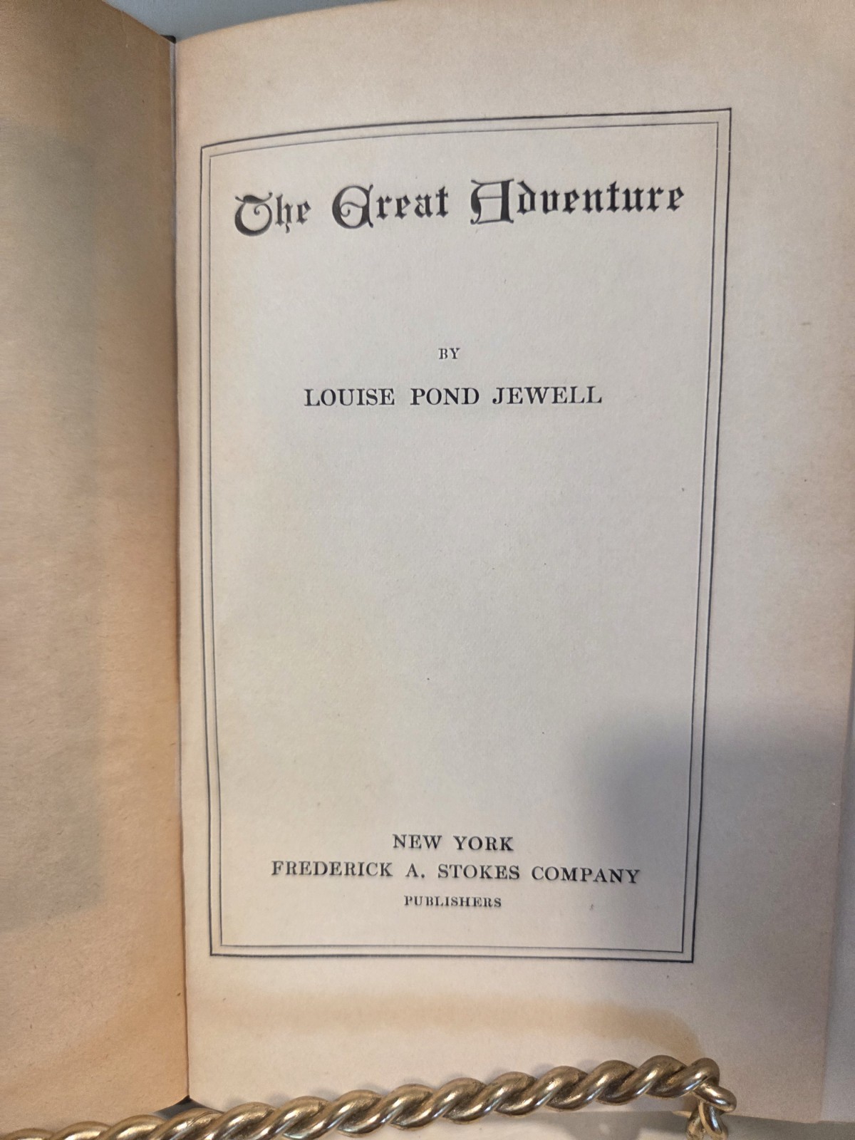 Rare, 1911 Edition, HC Bk, The Great Adventure, by Louise Pond Jewell