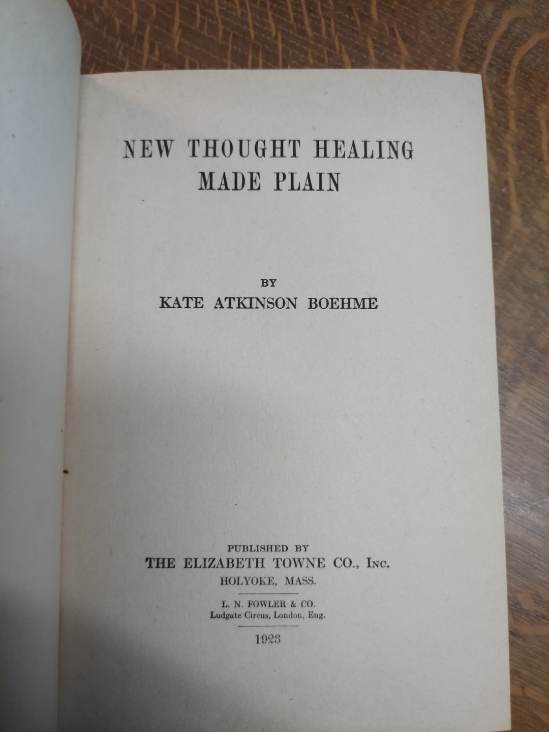 1918/1923 Ed. NEW THOUGHT HEALING Kate Atkinson Boehme Scarce Elizabeth Towne