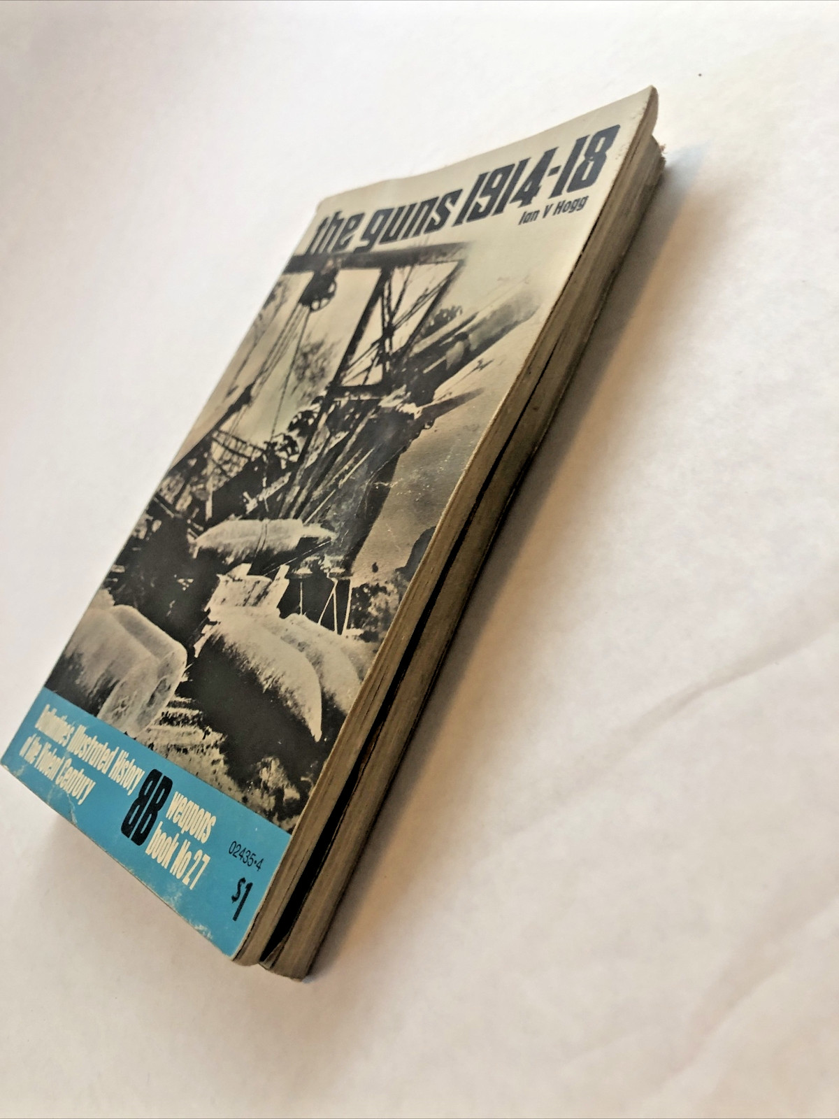 Ballantine’s Illust. History WWII Weapons No 11 & 27 The Guns 1914-18 & 1939-45