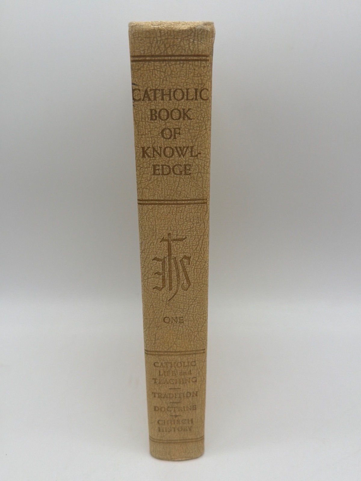 Catholic Book Of Knowledge Volume One Hardcover Vintage Religious Book