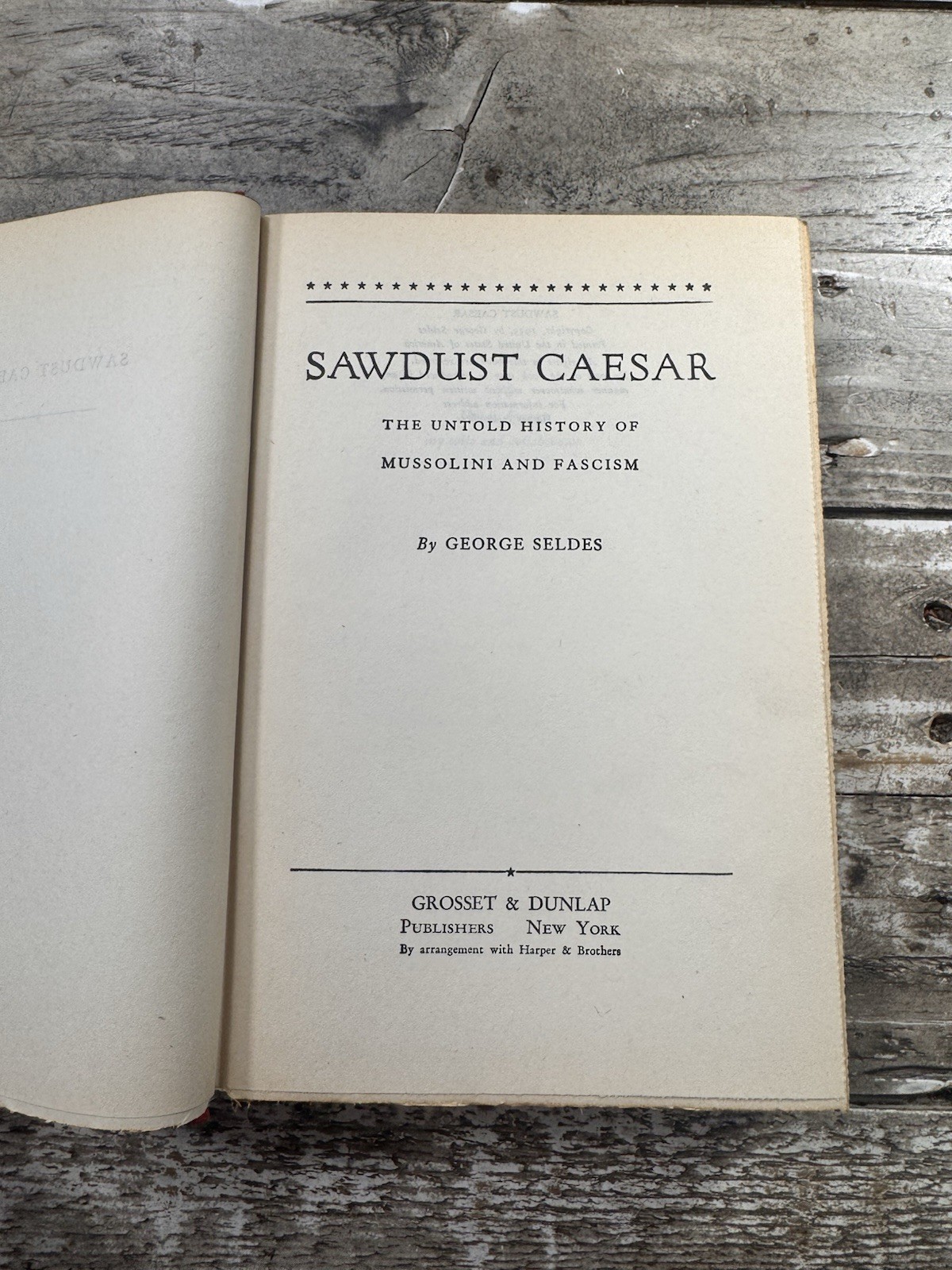 1935 Vintage Political History Book “Sawdust Caesar” Seldes, Dust Jacket