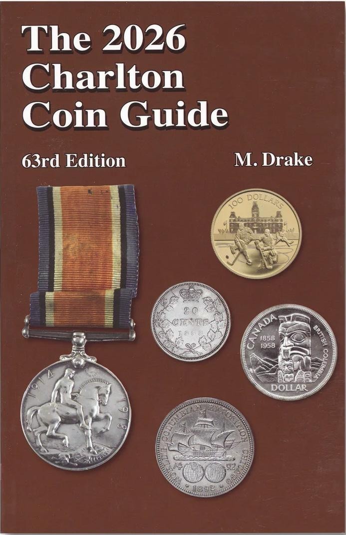 The 2026 Charlton Coin Guide + Banknotes Medals of Canada and More Silver $ Gold