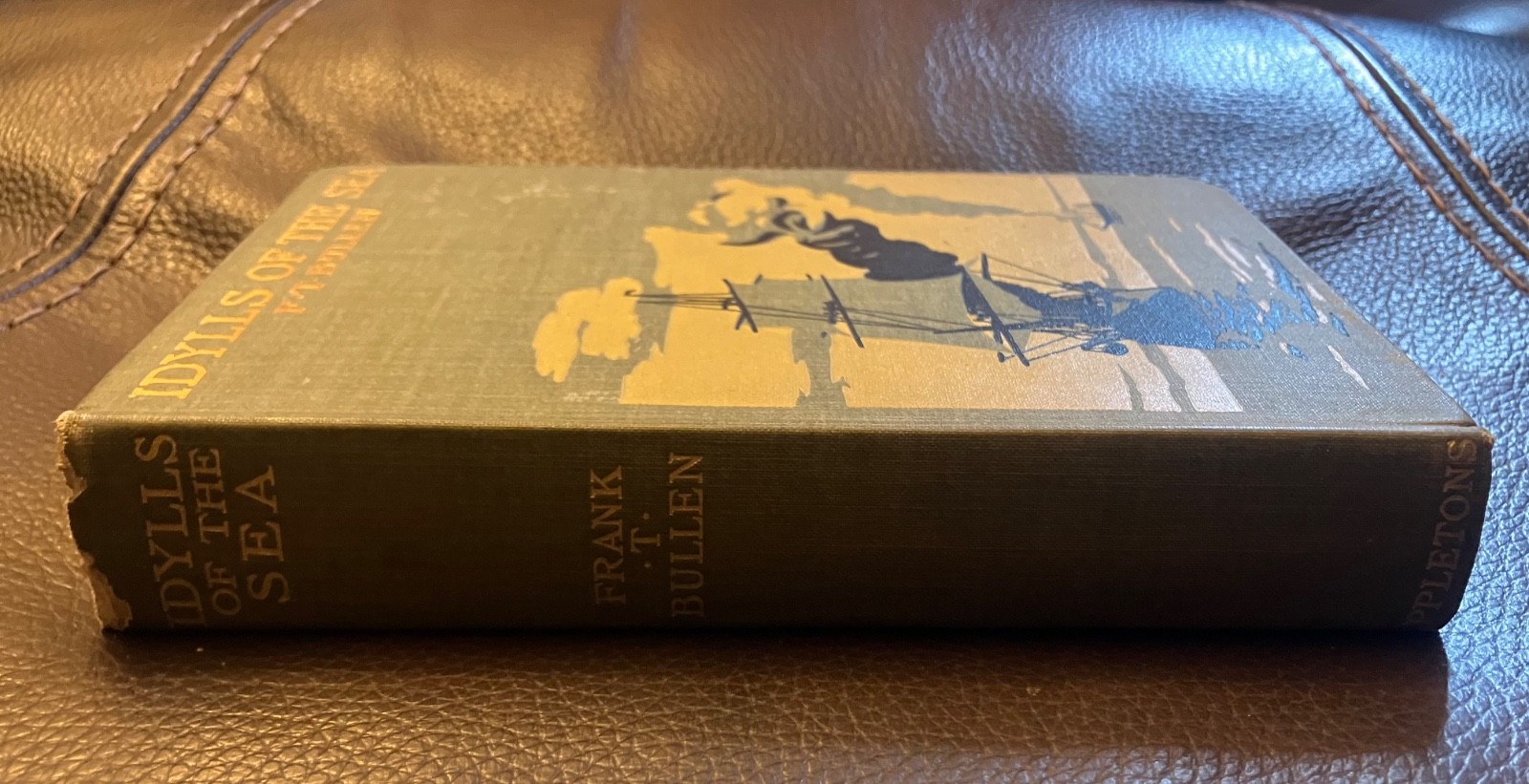 Idylls Of The Sea, F. T. Bullen, D. Appleton And Company 1899, Hardcover