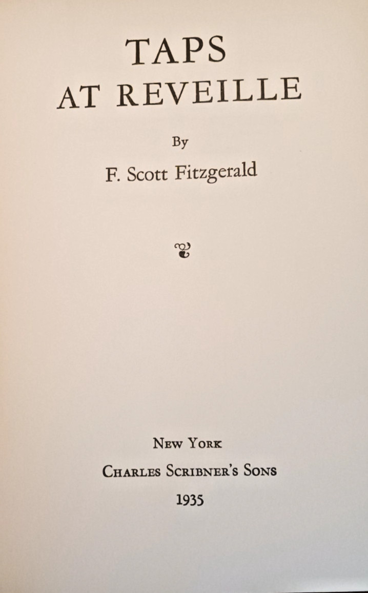 TAPS AT REVEILLE, by F. Scott Fitzgerald – 1935 [1st ed., 1st printing]