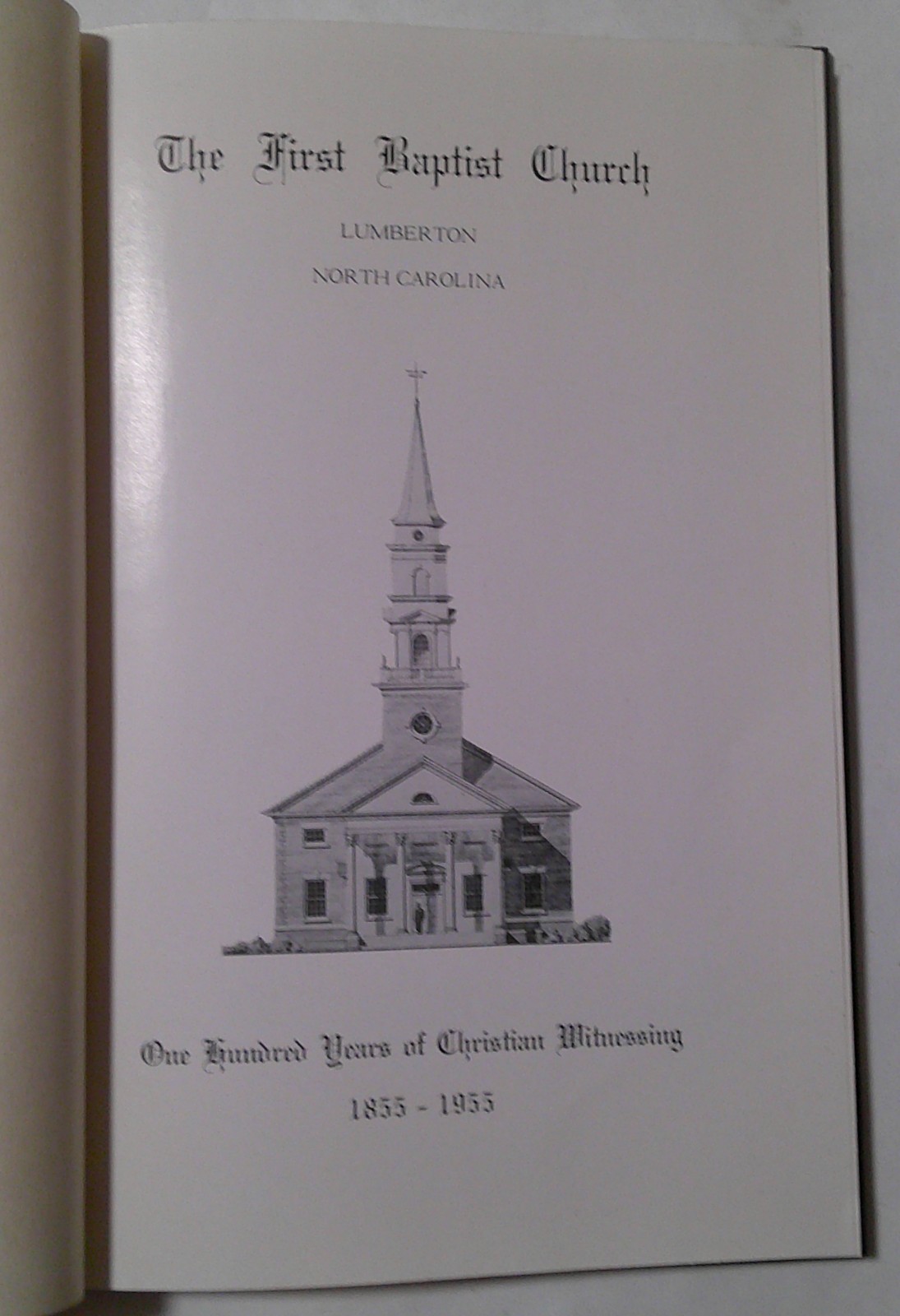 First Baptist Church Lumberton North Carolina 1855-1955 Religion Christianity