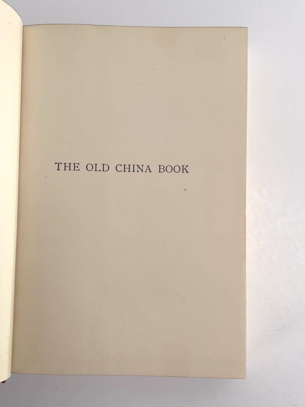 Vintage 1956 The Old China Book By N. Hudson & Moore Illustrated Hardcover DJ