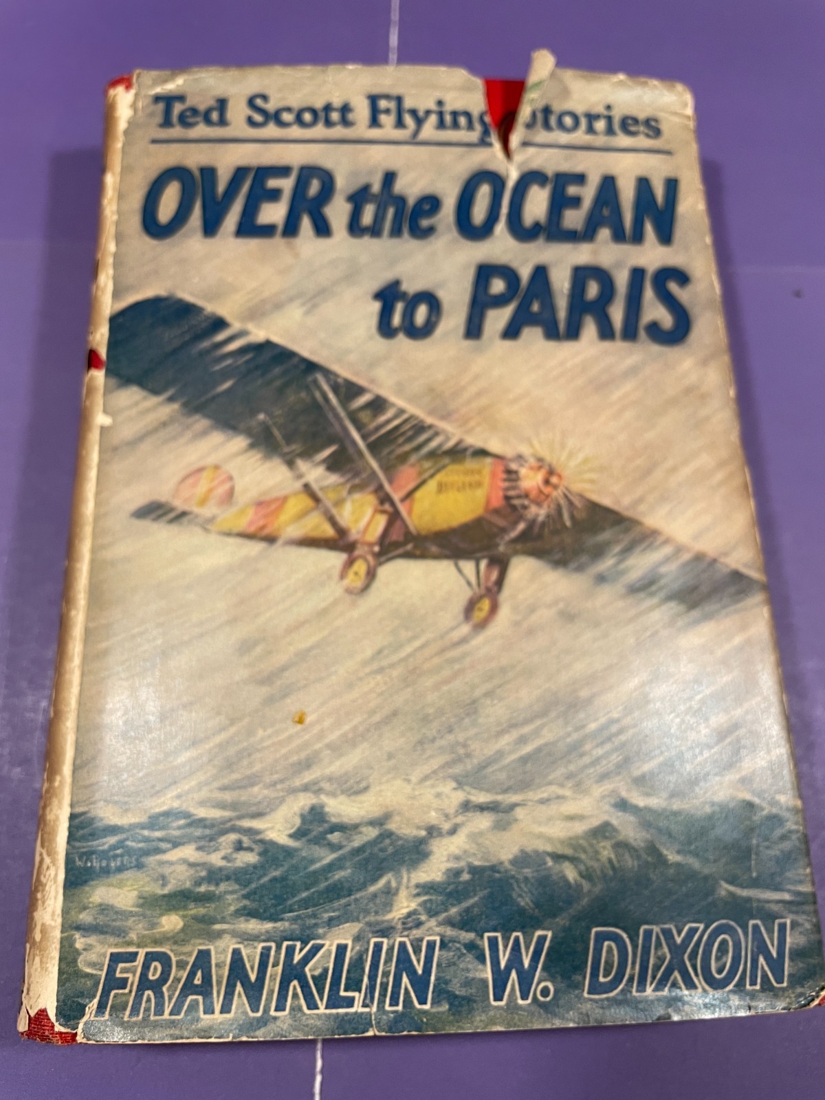 Frankin W. Dixon: Ted Scott Flying Stories Over the Ocean to Paris 1927 w/ DJ