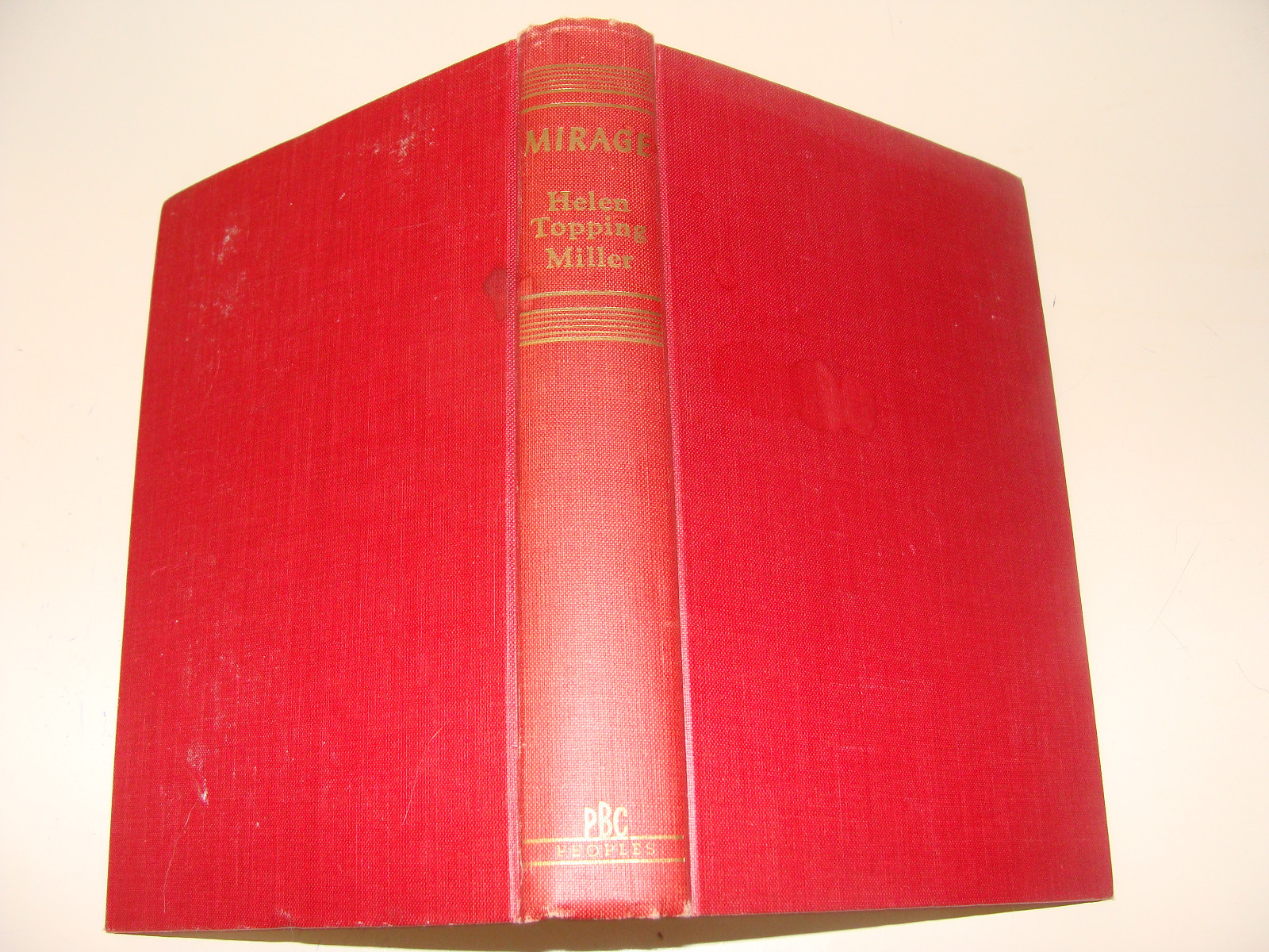 Peoples Book Club 1949 Mirage by Helen Topping Miller Historical Romance Texas