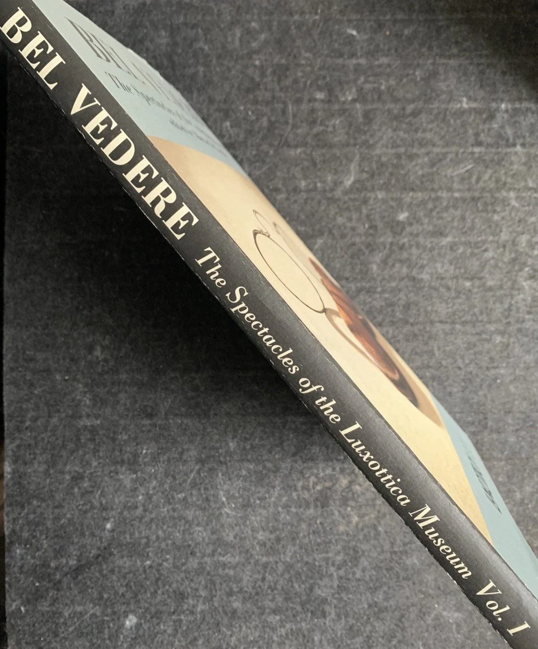Bel Vedere : Spectacles of the Luxottica Museum (HC, Vol 1, Eng/Ital) : Vintage!