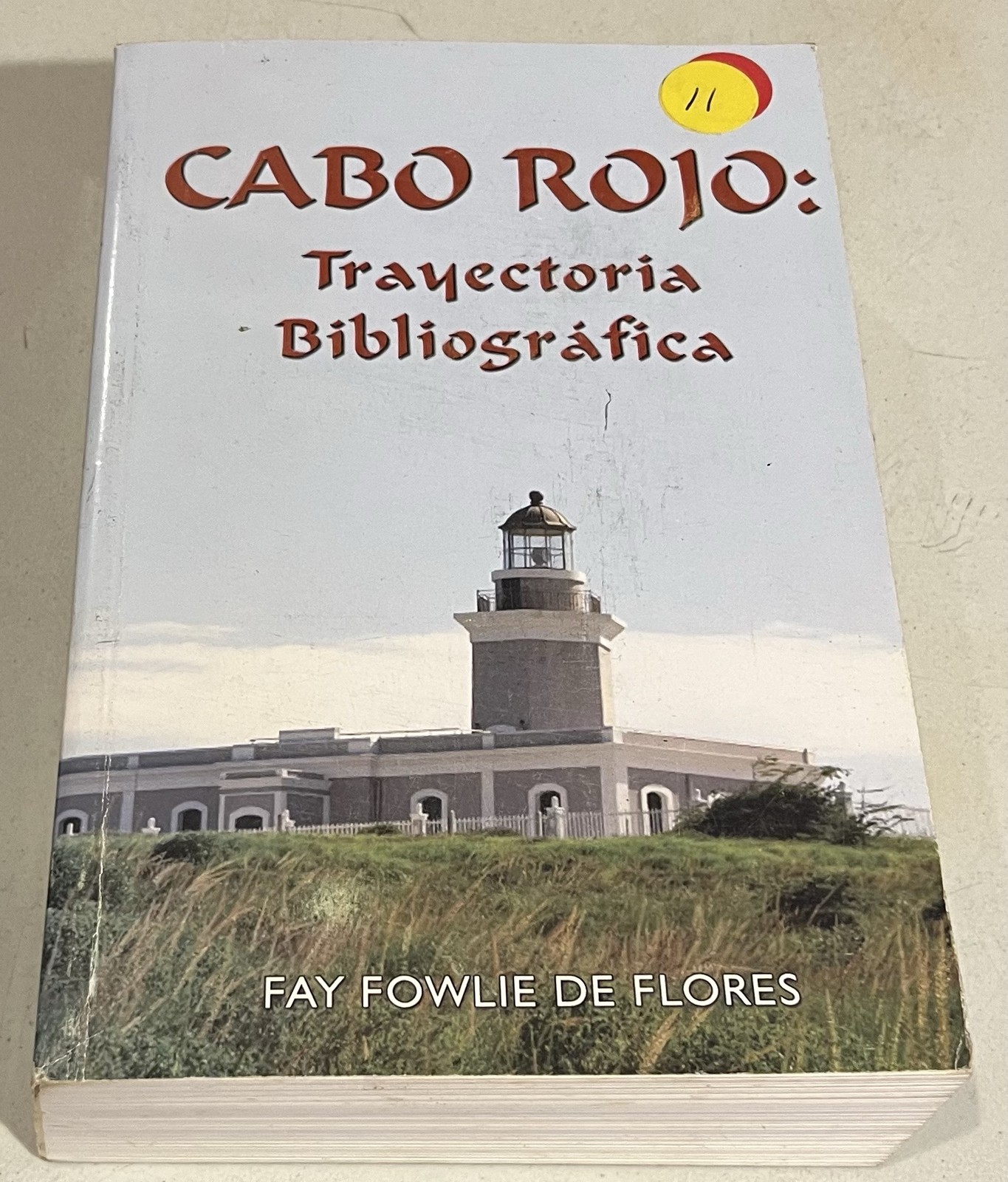 Cabo Rojo, Puerto Rico: Trayectoria Bibliografica by Fay Fowlie de Flores
