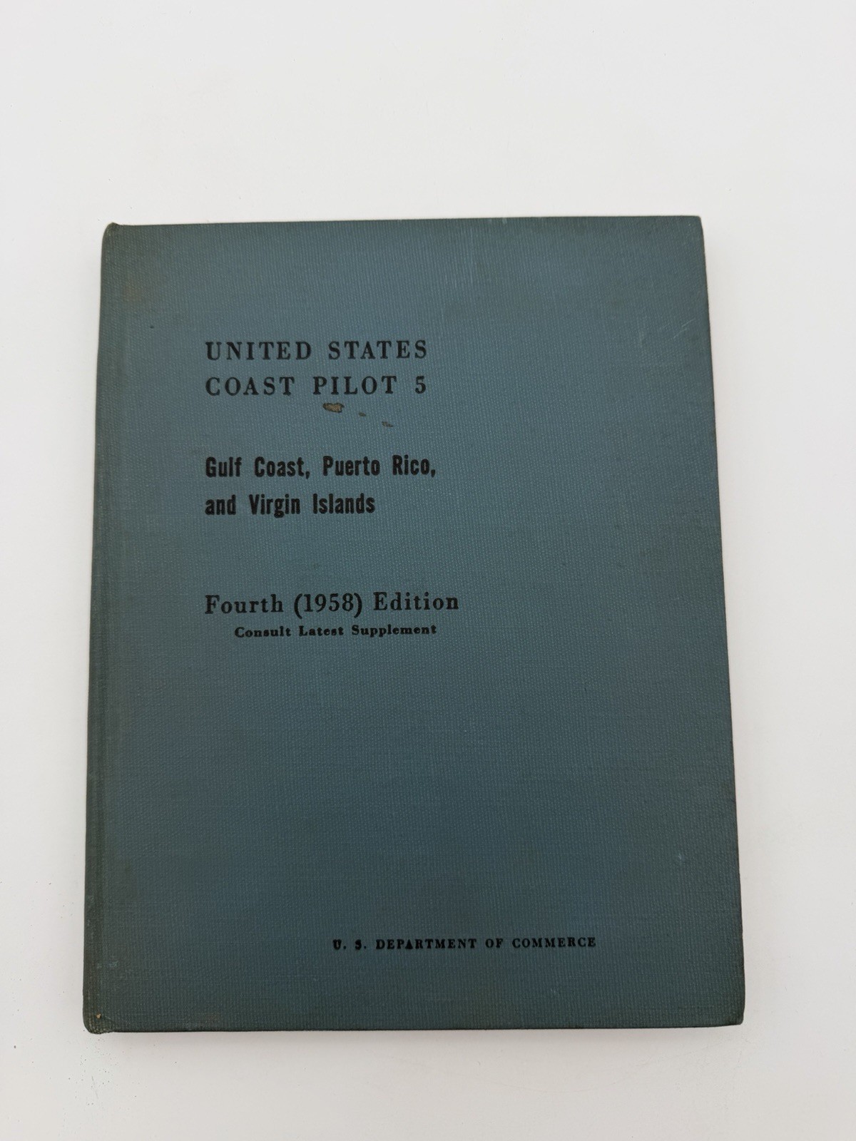 1958 United States Coast Pilot 5 Gulf Coast Puerto Rico Virgin Islands