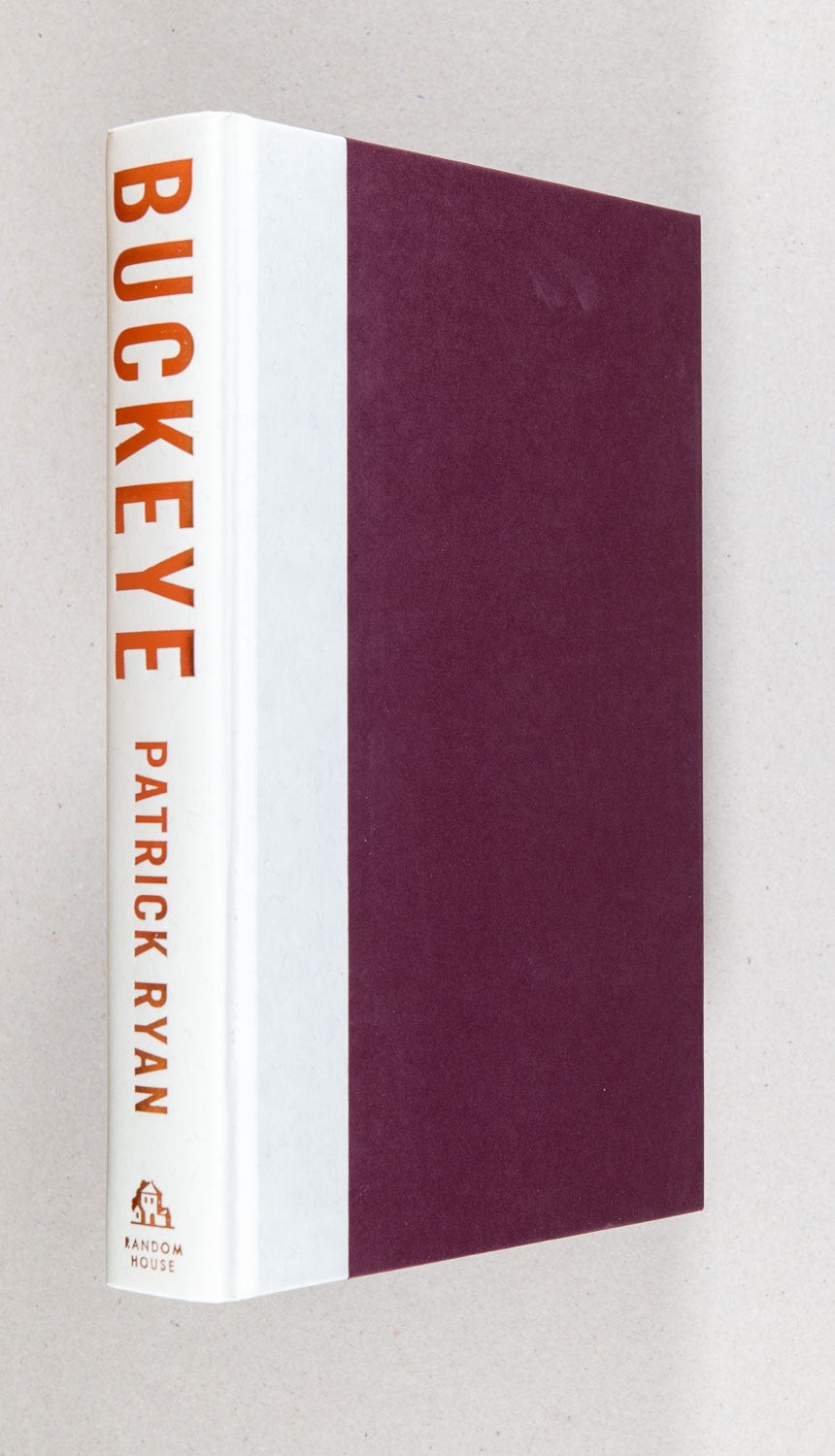 Patrick Ryan / Buckeye A Novel Signed 1st Edition 2025