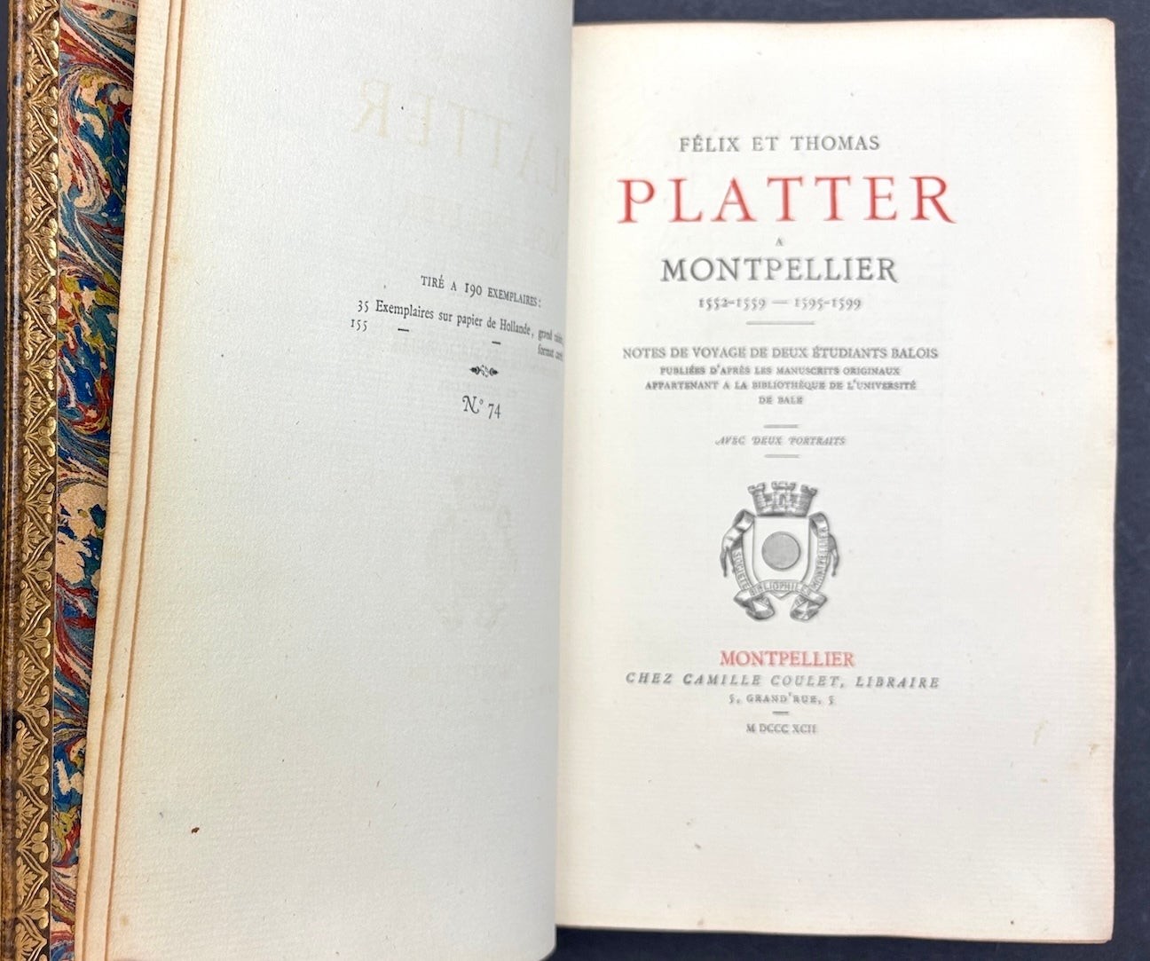 Felix Platter / Felix et Thomas Platter Montpellier 1552-1559 1595-1599 1st 1892