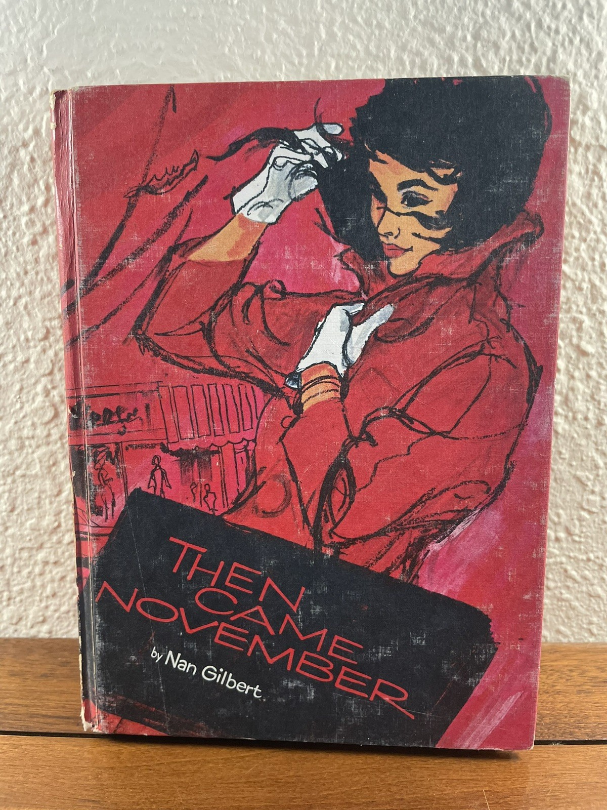 Then Came November by Nan Gilbert Vintage 1963 Whitman Hardcover Young Adult HC