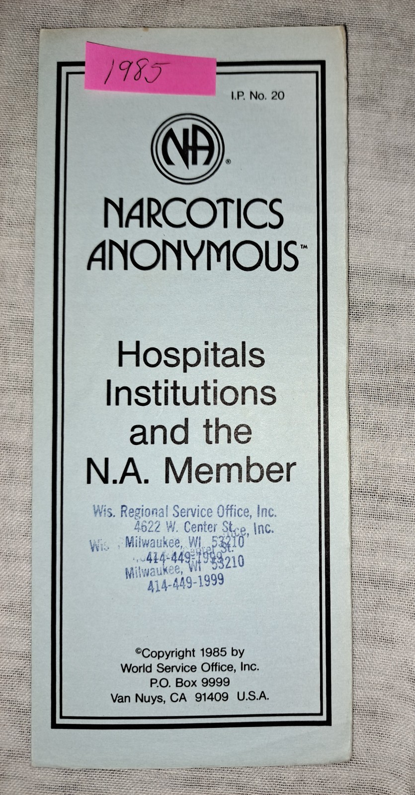 Eleven Narcotics Anonymous World Service Office 1983 – 2001 IPs