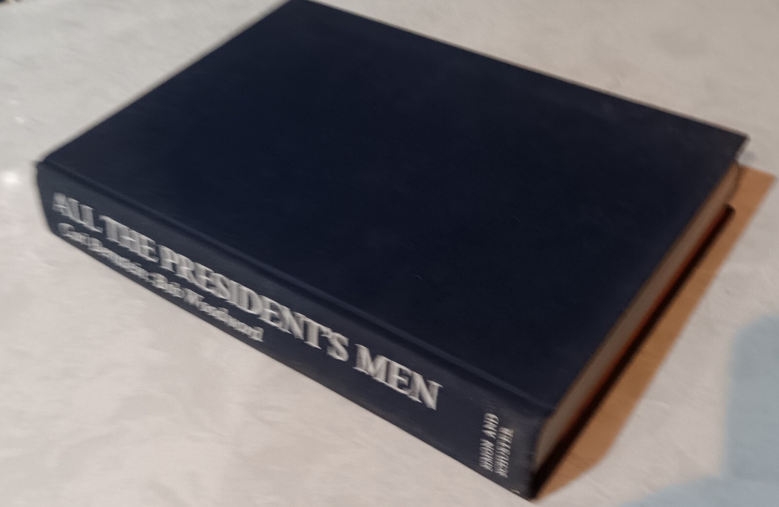 Carl Bernstein, Bob Woodward / ALL THE PRESIDENT’S MEN 1st Edition 1974