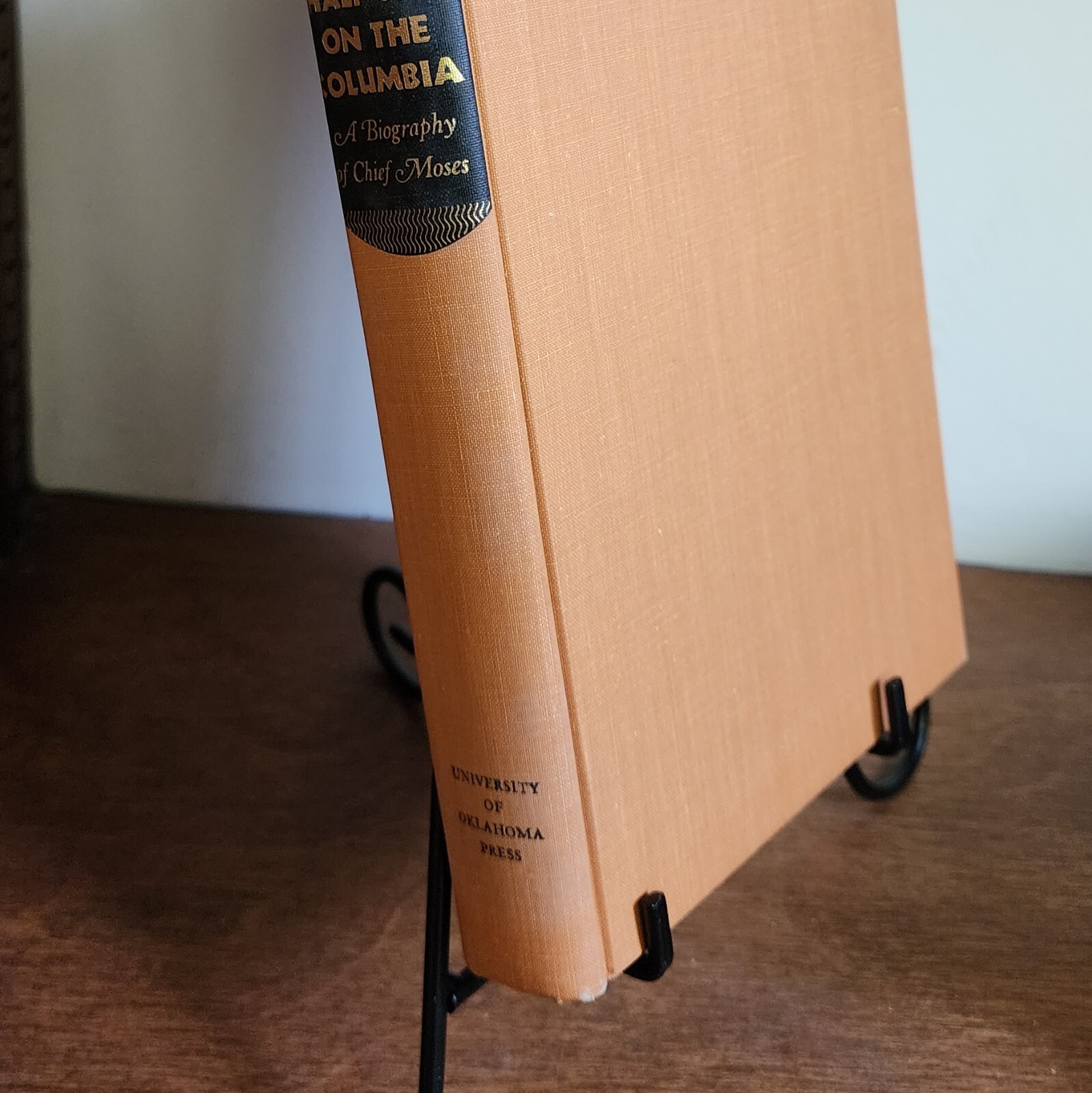 Half-Sun on the Columbia A Biography of Chief Moses 1966 : Robert H. Ruby SIGNED