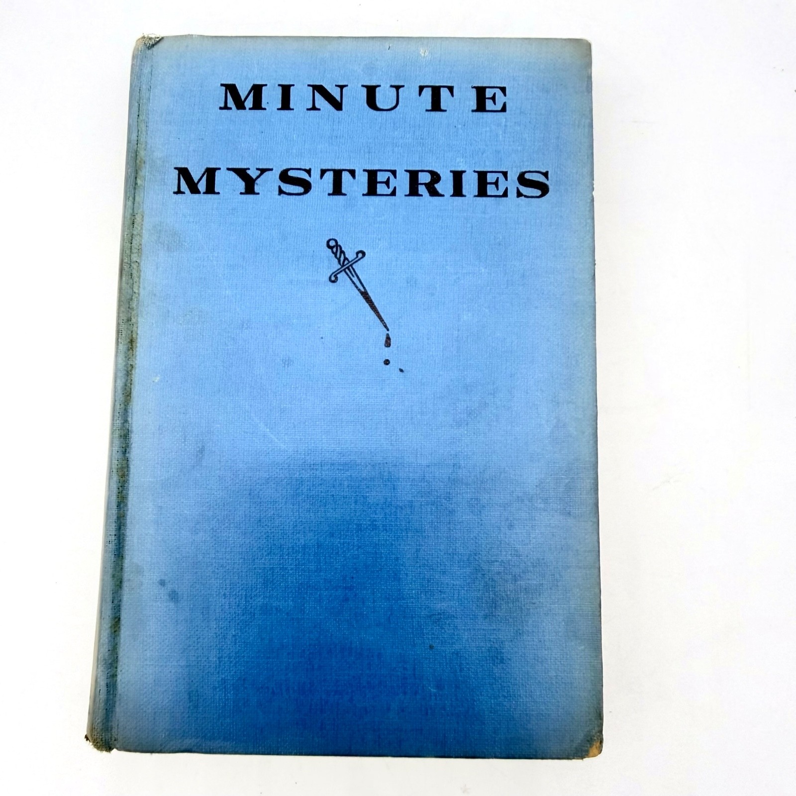 Minute Mysteries Hardcover Blue Cloth 1932 1st Edition H.A. Ripley