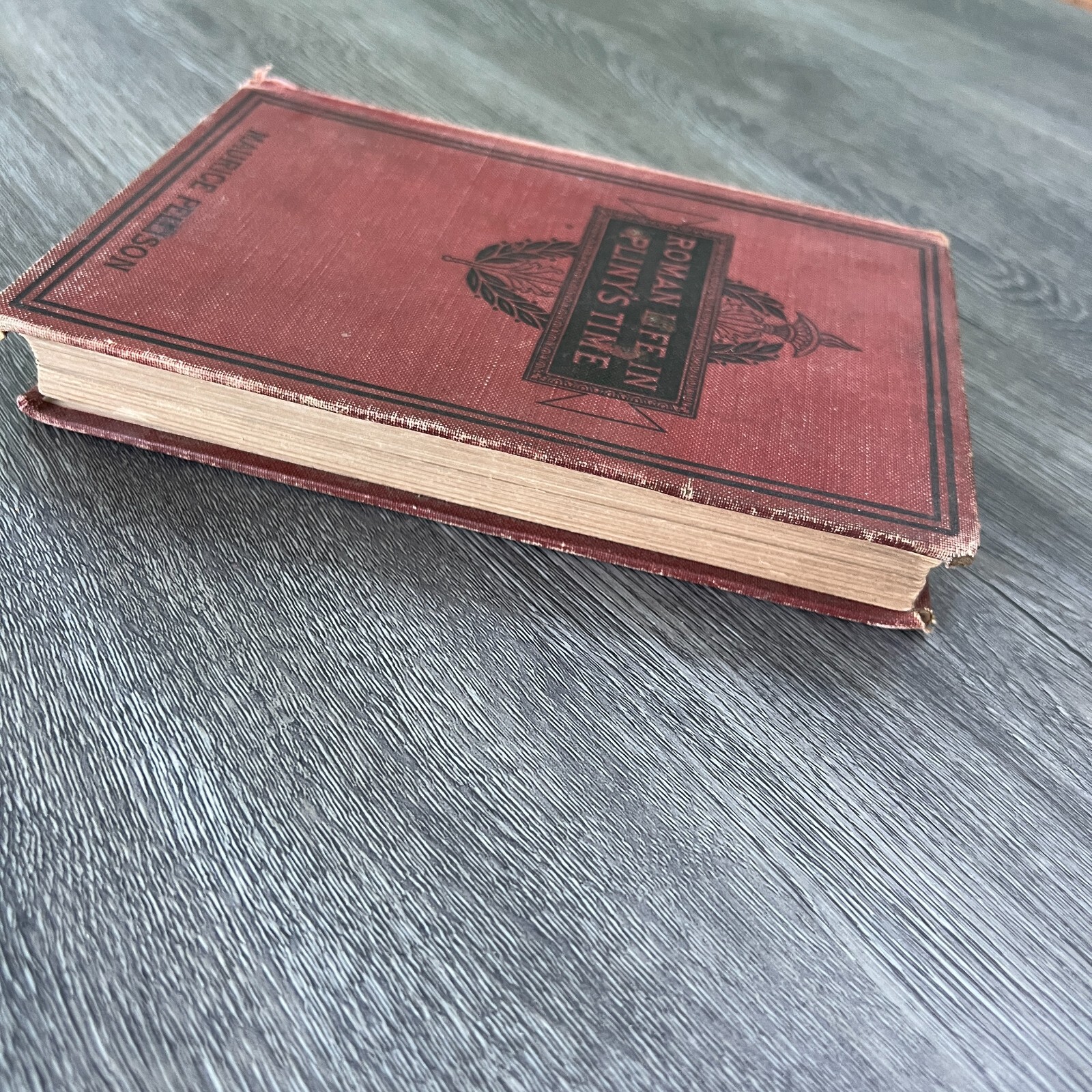 Roman Life in Pliny’s Time by Maurice Pellison 1897 Acceptable Antique Hardcover