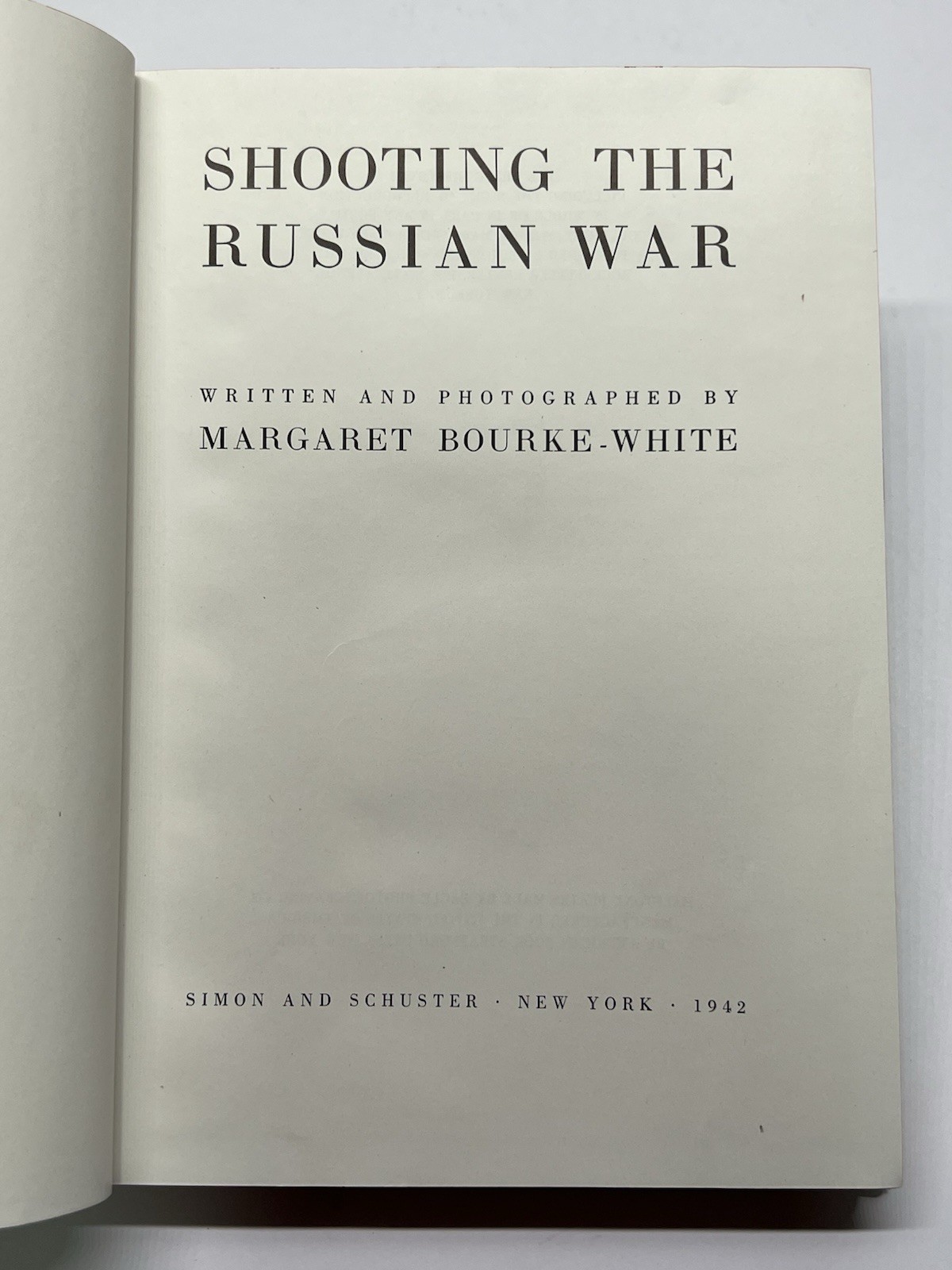 Shooting the Russian War book written & photographed by Margaret Bourke-White