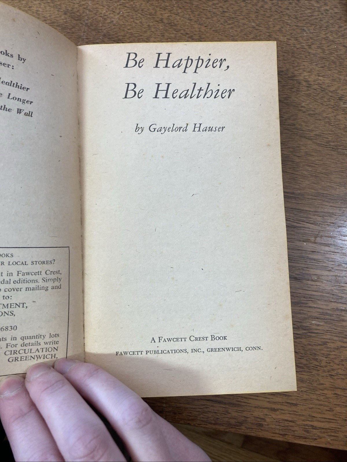 Be Happier, Be Healthier Vintage Self Help Book Gayelord Hauser 1952