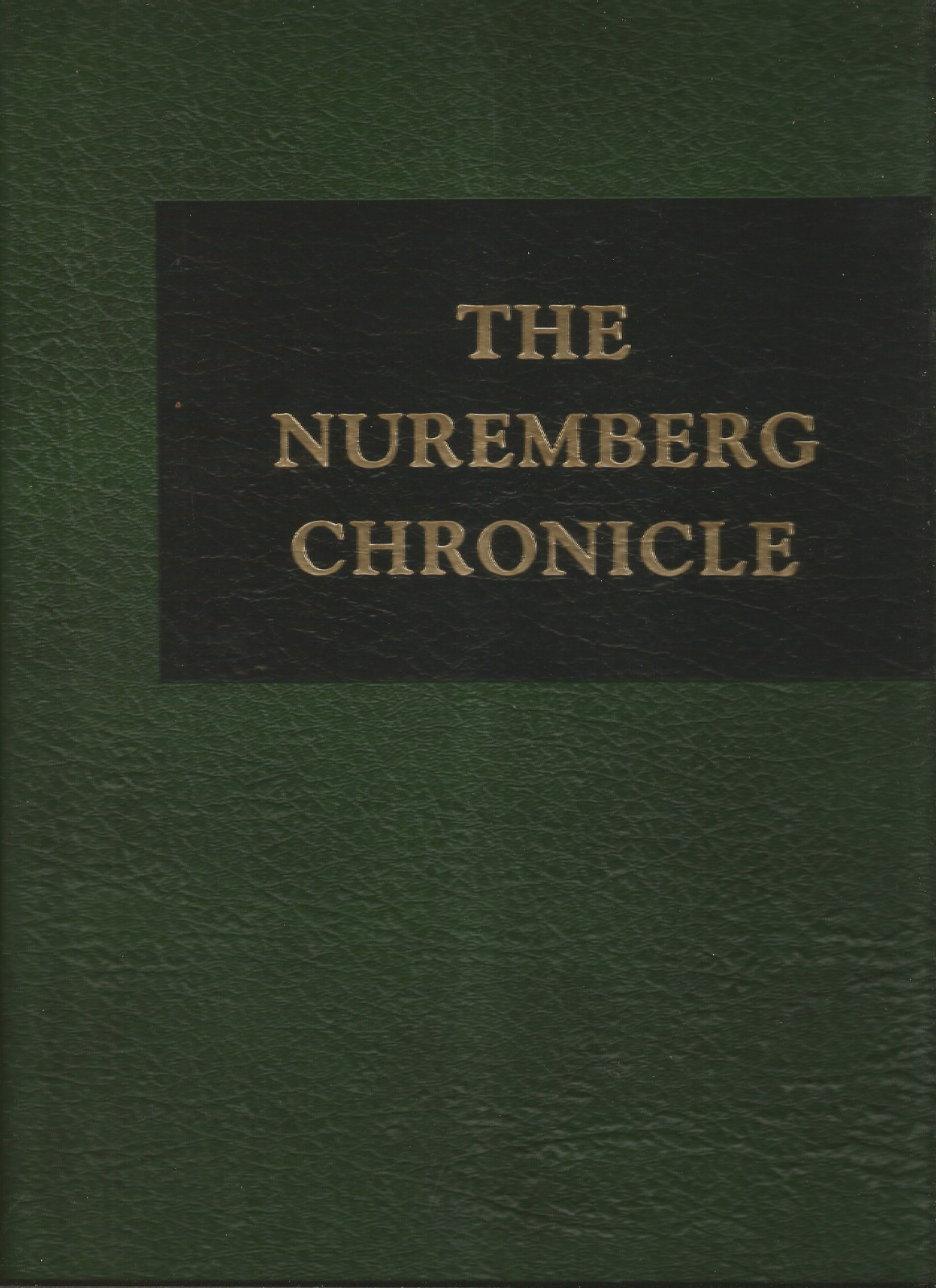 THE NUREMBERG CHRONICLE: FACSIMILE OF HARTMANN SCHEDEL, 1979, SLIPCASE
