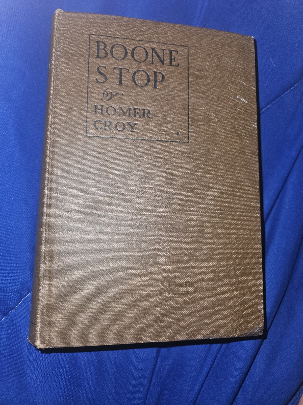 Boone Stop 1918 Homer Croy Book Novel