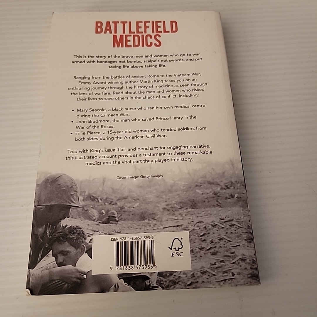 Battlefield Medics How Warfare Changed Medicine Martin King 2021 PB