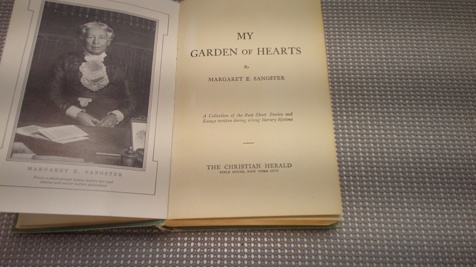 My Garden of Hearts Margaret E. Sangster The Christian Herald 1913 hardcover