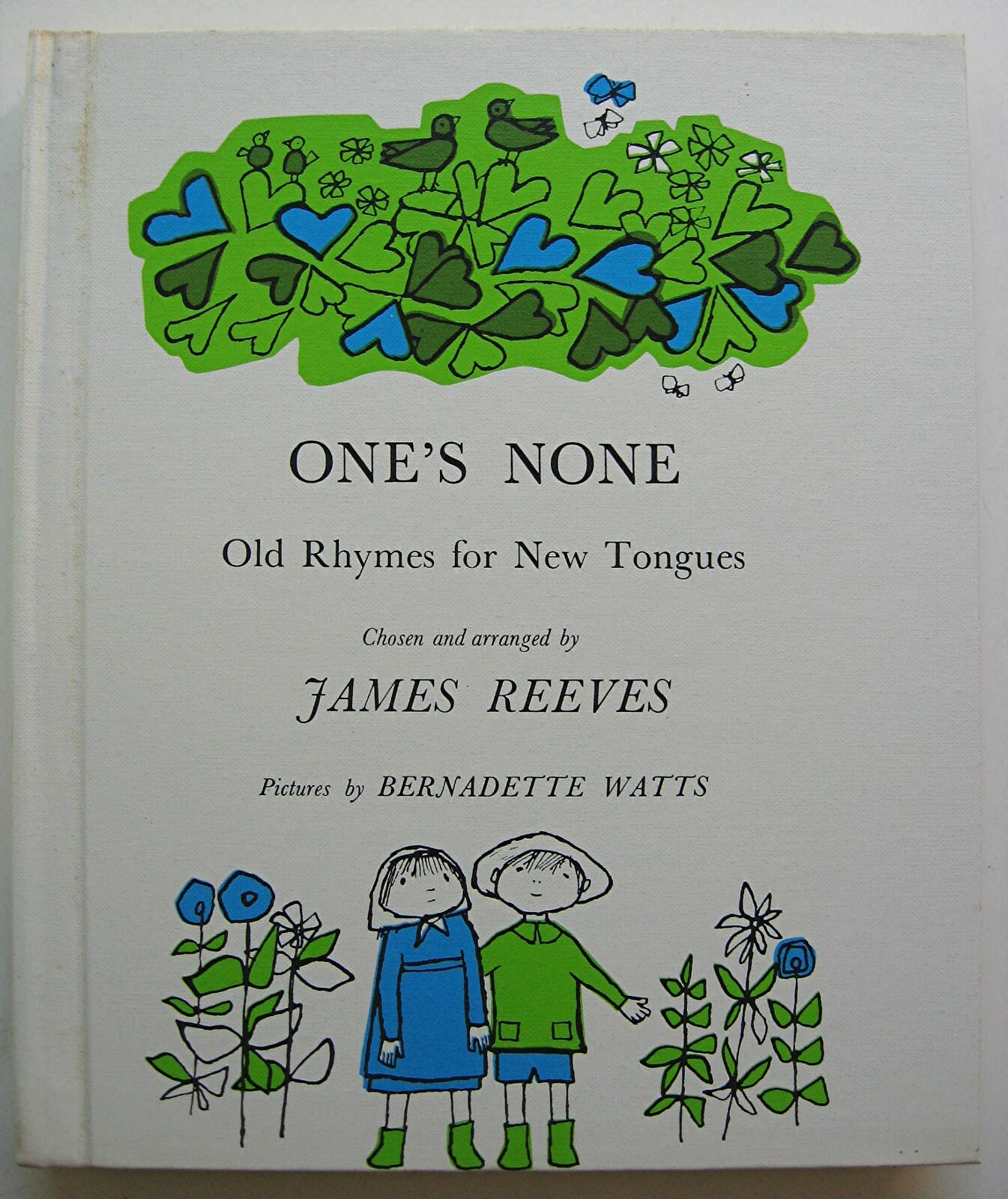 ONE’S NONE Old Rhymes for New Tongues James Reeves ILLUS B. Watts 1969 HC DJ – 9