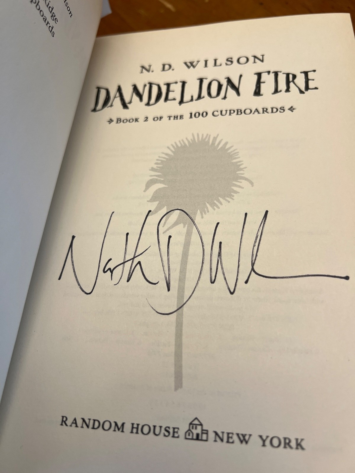 DANDELION FIRE by N. D. Wilson-SIGNED!!-TRUE First Edition-100 Cupboards-RARE!!
