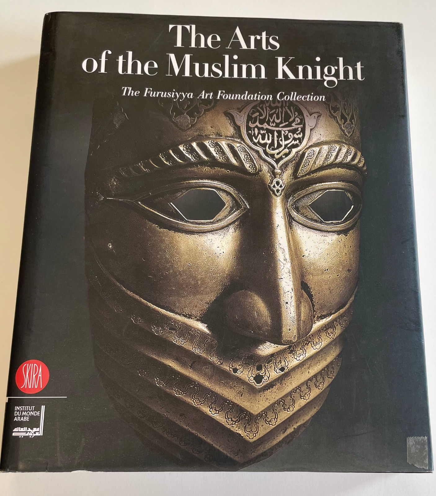 The Art of the Muslim Knights: the Furusyya Art Foundation Collection 2008