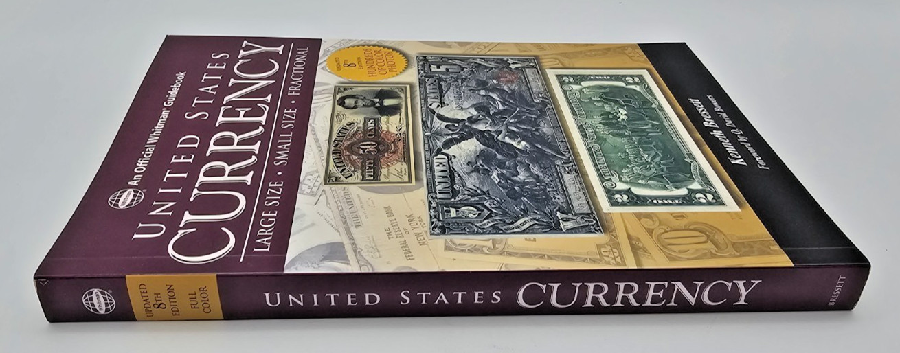 Official Guidebook of United States Currency 8th Edition by Kenneth E. Bressett