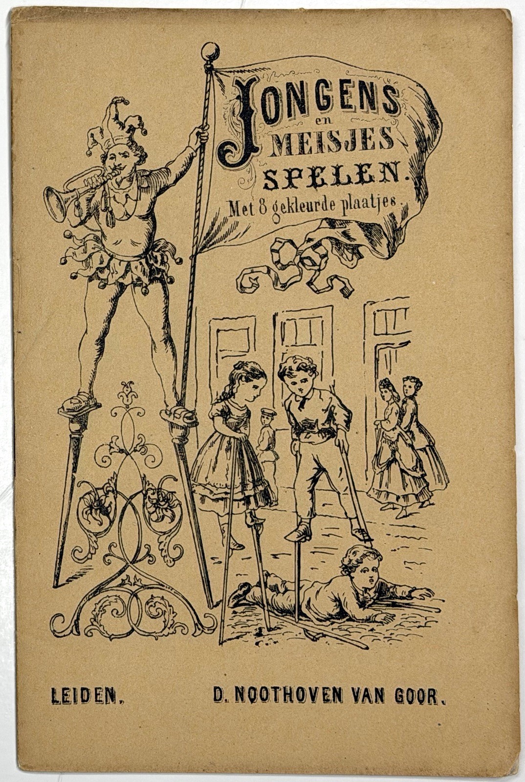 1860 JONGENS MEISJES SPELEN DUTCH CHILDRENS COLOR LITHO BOOKLET LEIDEN NOOTHOVEN