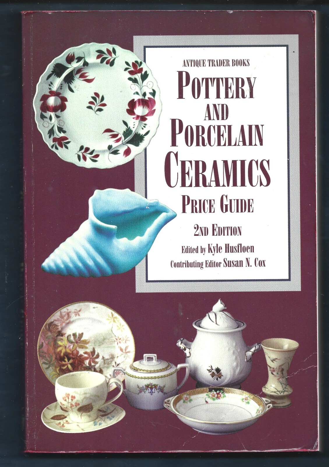 Pottery & Porcelain Ceramics Price Guide PB-1997-Kyle Husfloen-416 pages-2nd Ed.