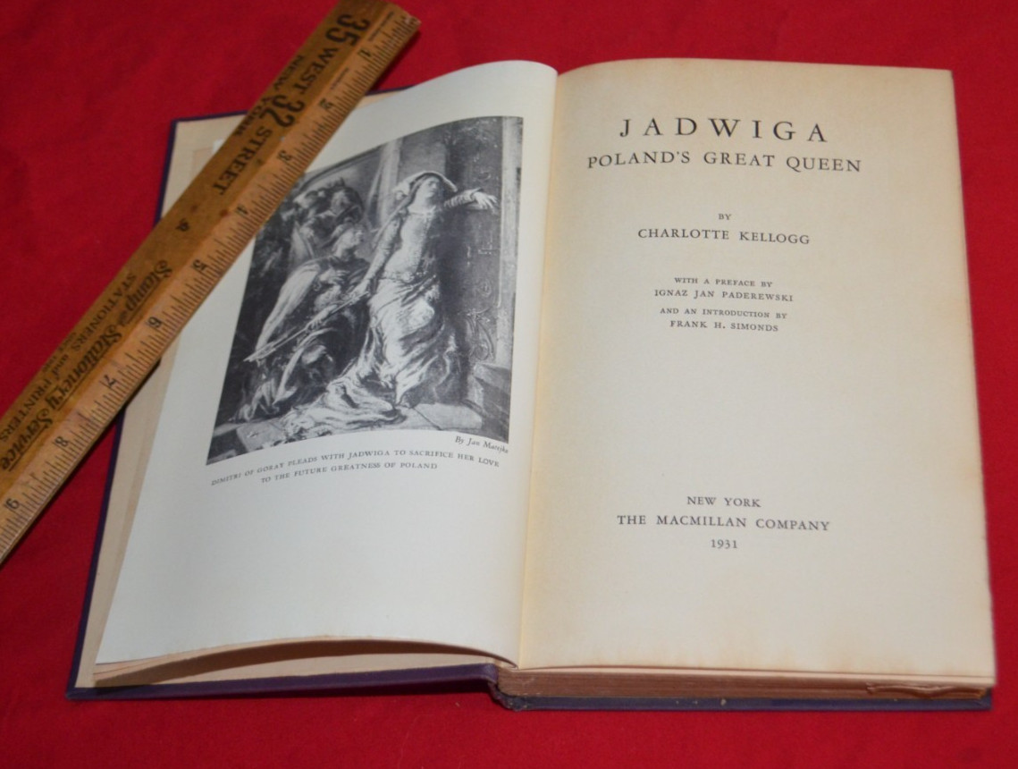 Jadwiga Poland’s Great Queen Charlotte Kellogg 1931 Macmillan Dust Jacket 1st ed