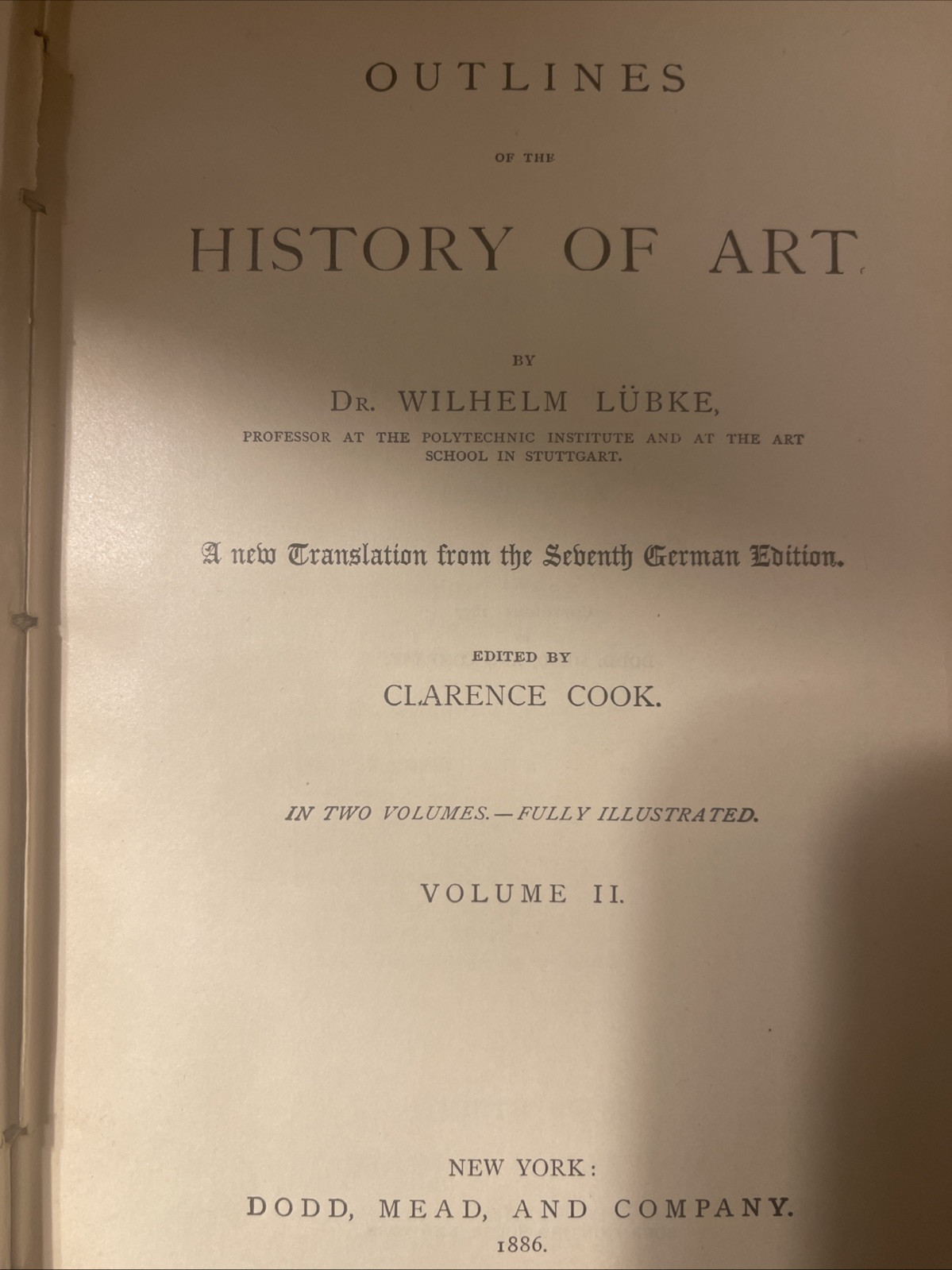 Antique Book 1886 History of Art by Wilhelm Lübke, Vol. I,II