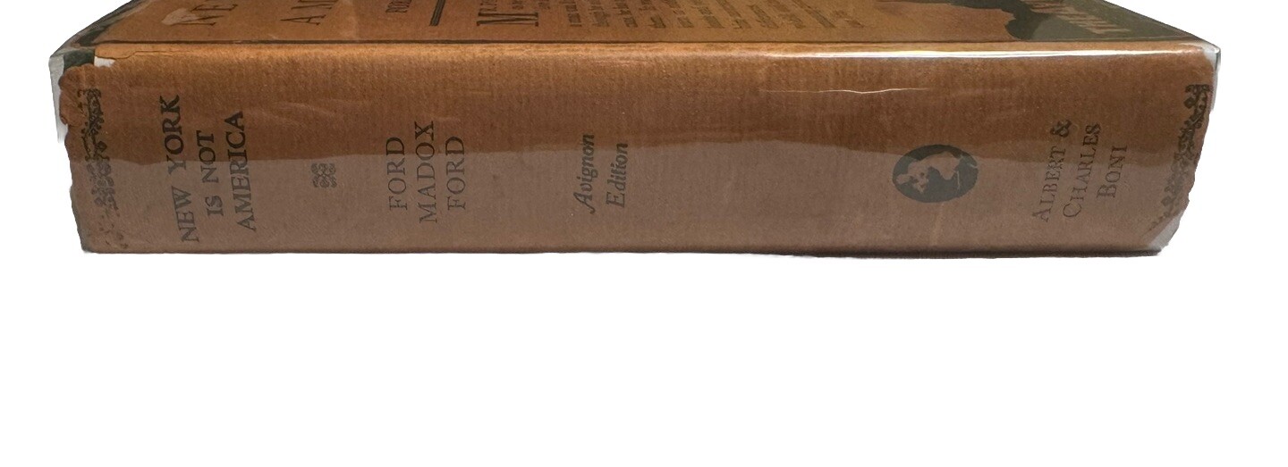 New York Is Not America By FORD MADDOX FORD 1st Edition with Dust Jacket – 1927