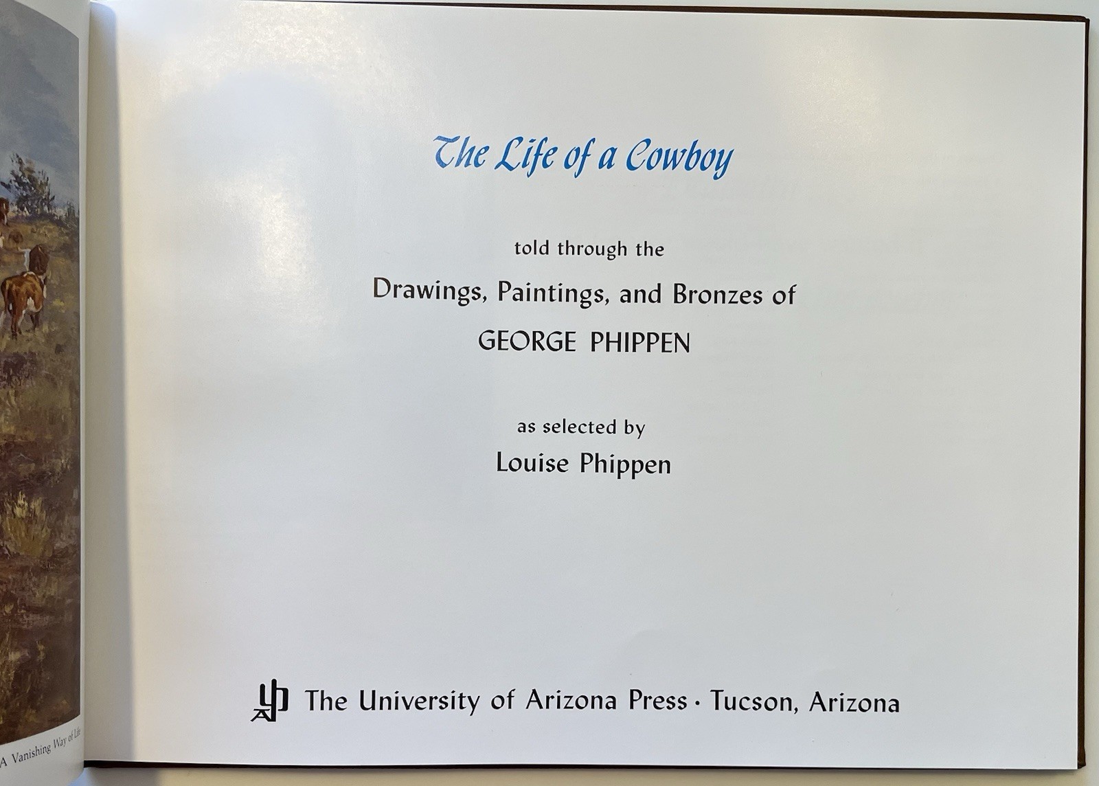 George Phippen The Life of a Cowboy limited 62/100 SIGNED by Louise Phippen