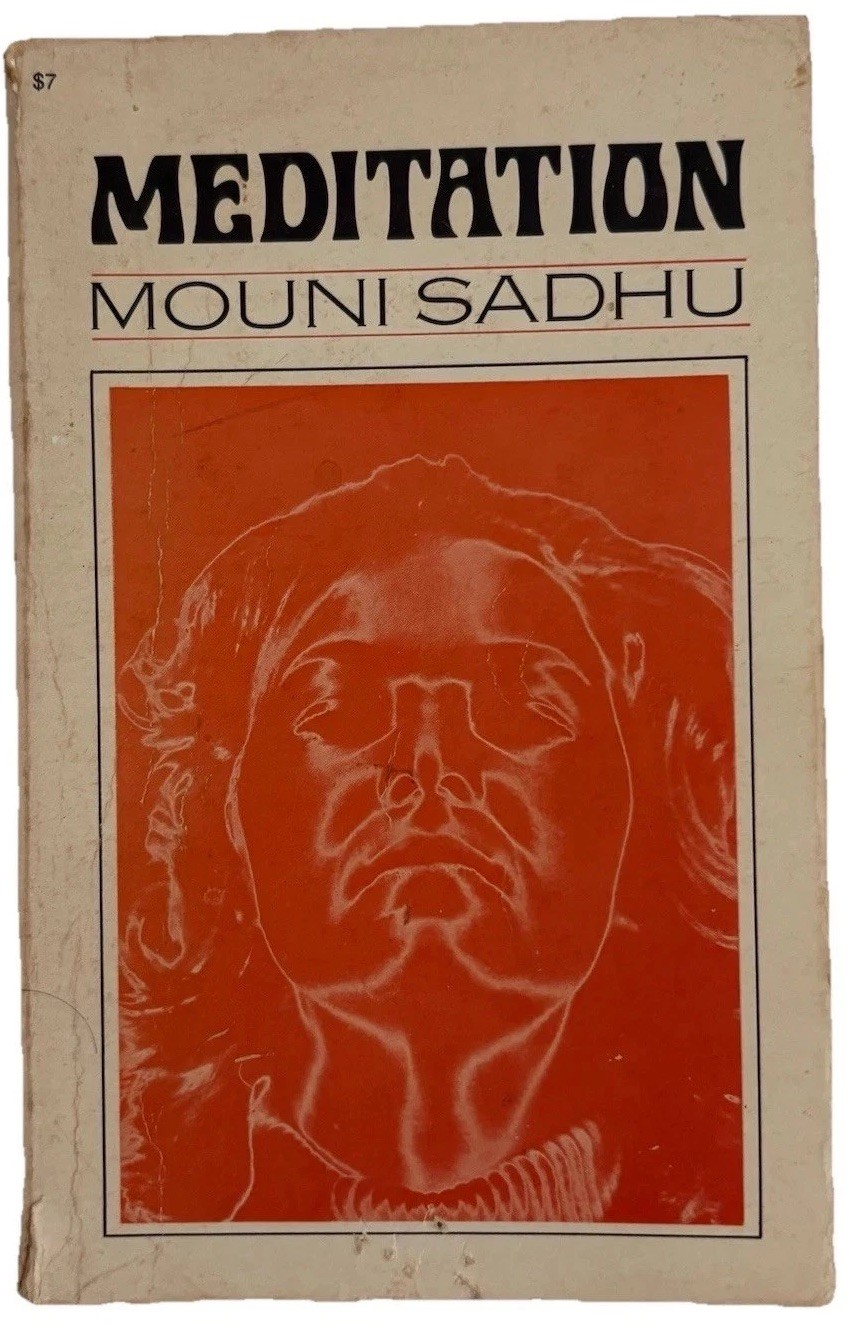 Meditation Mouni Sadhu 1967 First Edition George Allen & Unwin Spiritual Vintage