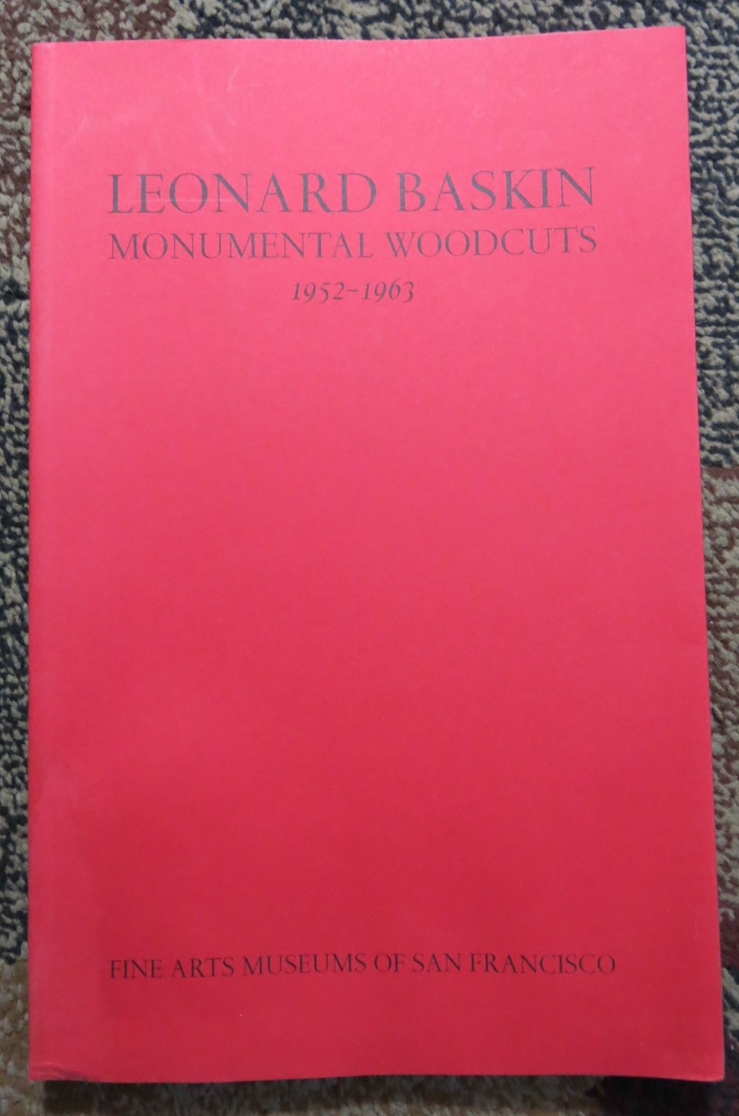LEONARD BASKIN – MONUMENTAL WOODCUTS 1952-1963 Softcover Catalog