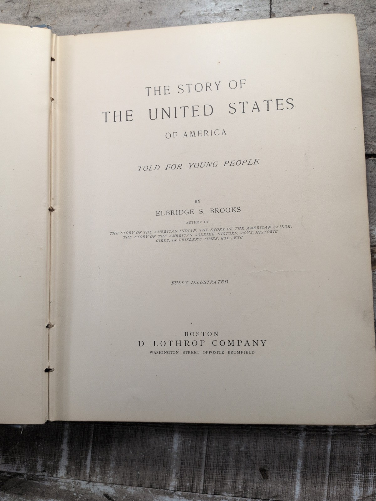 1891 Antique History Book “Story of the United States of America” Brooks, Illus.