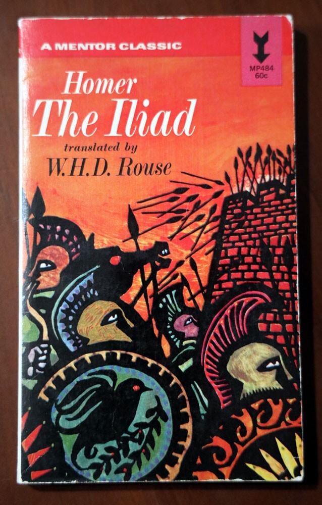 THE ILIAD Homer – A Mentor Classic 1964 Vintage Paperback MP484 W.H.D. Rouse