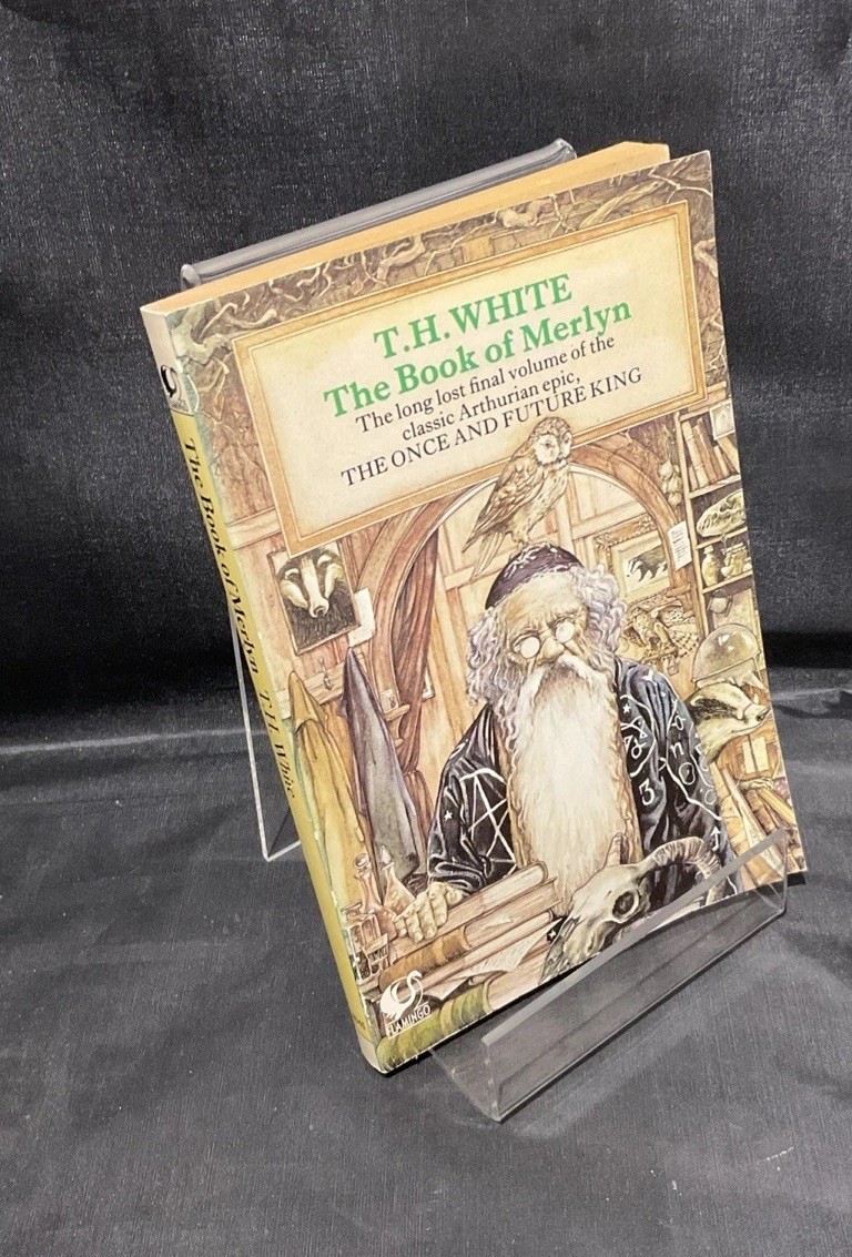 The Book of Merlyn – T. H. White (1983 Fontana Paperback, Arthurian Fantasy)
