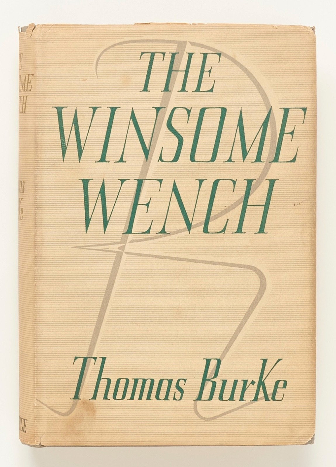 Winsome Wench – Thomas Burke – George Routledge & Sons, 1938